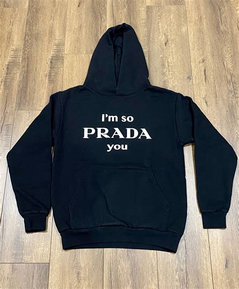 Prada You Sweatshirts & Hoodies 